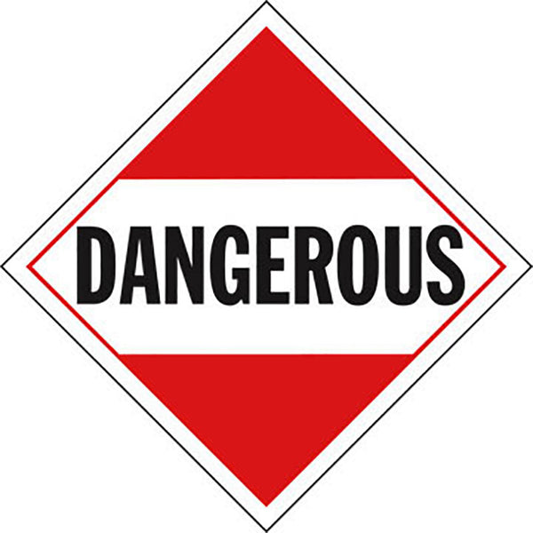 Single-Sided Worded Placard - Dangerous - Vinyl, Removable Adhesive