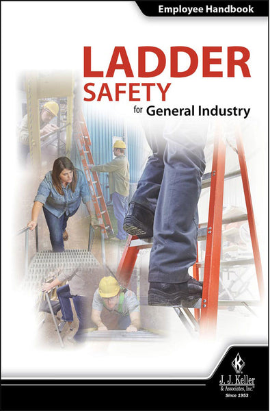 Ladder Safety for General Industry - Employee Handbook