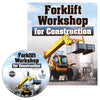 Forklift Workshop for Construction - DVD Training Program
