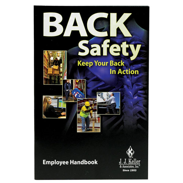 Back Safety: Keep Your Back In Action - Employee Handbook