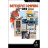 Defensive Driving for CMV Drivers - Driver Handbook
