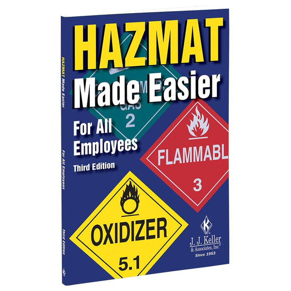 Hazmat Made Easier for All Employees Handbook, Third Edition